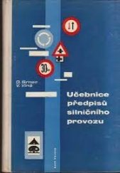 kniha Učebnice předpisů silničního provozu Pro výuku řidičů malých motocyklů, motocyklů a osobních automobilů, Naše vojsko 1963