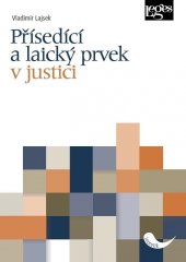 kniha Přísedící a laický prvek v justici, Leges 2020