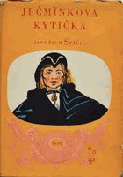 kniha Ječmínkova kytička hrst hanáckých pohádek a zkazek, SNDK 1957