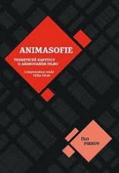 kniha Animasofie Teoretické úvahy o animovaném filmu, Akademie múzických umění v Praze 2017