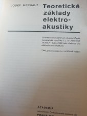 kniha Teoretické základy elektroakustiky Učebnice pro elektrotechn. fakulty, Academia 1976