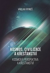 kniha Kosmos, civilizace a křesťanství Kosmická perspektiva a křesťanství, Epocha 2022