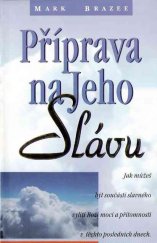 kniha Příprava na Jeho Slávu, Henoch 1997