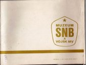 kniha Muzeum SNB a vojsk MV, Muzeum SNB a vojsk MV 1976