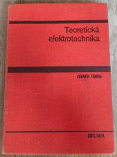kniha Teoretická elektrotechnika Učebnice pro elektrotechn. fakulty, SNTL 1972