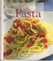 kniha Pasta Cookshelf, Parragon Books 1999