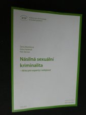 kniha Násilná sexuální kriminalita Téma pro experty i veřejnost, Institut pro kriminologii a sociální prevenci 2014