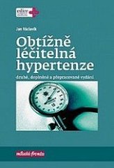 kniha Obtížně léčitelná hypertenze, Mladá fronta 2017