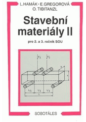 kniha Stavební materiály II pro 2. a 3. ročník SOU, Sobotáles 2003