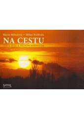 kniha Na cestu-- cesta duše k věčným hodnotám, Santal 2007