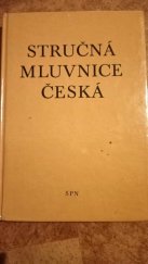 kniha Stručná mluvnice česká pomocná kniha pro žáky 5.-8. roč. zákl. škol a pro stud. při zaměstnání 2. cyklu, SPN 1985