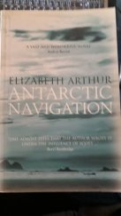 kniha Antarctic navigation, Bloomsbury 2004