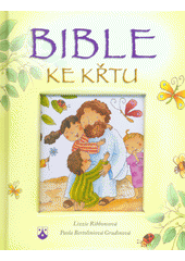 kniha Bible ke křtu, Karmelitánské nakladatelství 2014