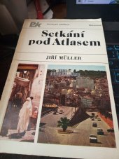 kniha Setkání pod Atlasem, Melantrich 1981