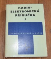 kniha Radio elektronická příručka I Technické příručky práce, Práce 1972