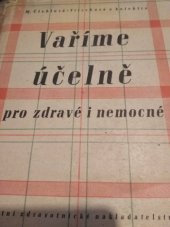 kniha Vaříme účelně pro zdravé i nemocné, SZdN 1955