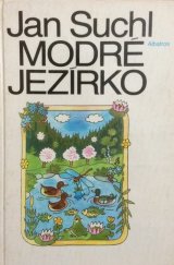 kniha Modré jezírko Pro děti od 6 let, Albatros 1986