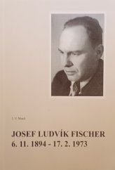 kniha Josef Ludvík Fischer česká otázka dnes - poslání malého národa, Společnost J.L. Fischera v Olomouci 2007