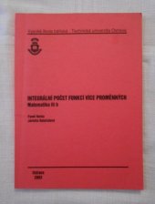 kniha Integrální počet funkcí více proměnných matematika III b, Vysoká škola báňská - Technická univerzita Ostrava 2003