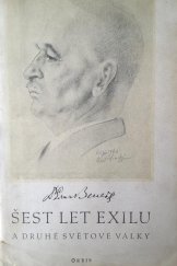 kniha Šest let exilu a druhé světové války Řeči, projevy a dokumenty z r. 1938-45, Orbis 1946