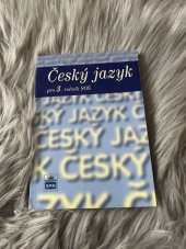 kniha Cesky jazyk pro 3. rocnik SOŠ, SPN 2007