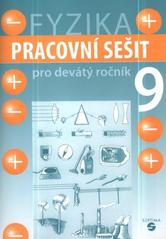 kniha Fyzika 9 pro devátý ročník pracovní sešit, Septima 2010