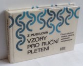 kniha Vzory pro ruční pletení vzory pletené hladce, obrace, anímáním a křížením ok, SNTL 1987