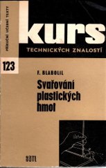 kniha Svařování plastických hmot učeb. pomůcka pro učňovské a odb. školy, SNTL 1966