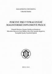 kniha Pokyny pro vypracování magisterské diplomové práce, Masarykova univerzita 2010