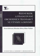 kniha Řízení rizik a financování obchodních transakcí ve vývozu a dovozu, Vysoká škola ekonomie a managementu 2008