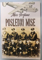 kniha Miss fortune POSLEDNÍ MISE odhalení příběhu obětí a přežití, obec Prádlo ve spolupráci s městem Nepomuk 2020