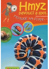 kniha Hmyz, pavouci a spol., CPress 2011