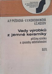 kniha Vady výrobků z jemné keramiky příčiny vzniku a způsoby odstraňování, SNTL 1989