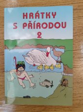 kniha Hrátky s přírodou 2, MC nakladatelství 2000