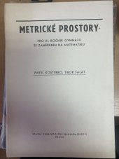 kniha Metrické prostory Pokusný učební text pro 3. ročník gymnázií se zaměřením na matematiku, SPN 1977