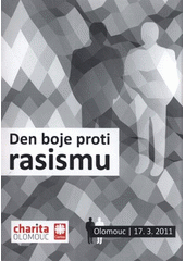 kniha Sborník z konference "Den boje proti rasismu" Olomouc, březen 2011, Charita Olomouc 2011