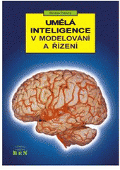 kniha Umělá inteligence v modelování a řízení, BEN - technická literatura 1996