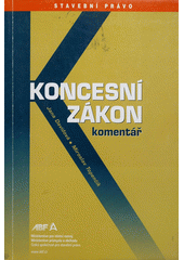 kniha Koncesní zákon komentář, ABF - Arch 2007