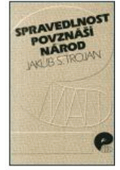 kniha Spravedlnost povznáší národ bilance theologa uprostřed 90. let, EMAN 2002