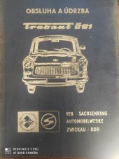 kniha Obsluha a údržba Trabant 601 Udržovací příručka pro osobní automobil Trabant 601, Fachbuchverlag 1976