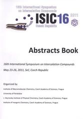 kniha 16th International Symposium on Intercalation Compounds ISIC 16 : May 23-26, 2011, Seč, Czech Republic : abstracts book, Institute of Macromolecular Chemistry, Czech Academy of Sciences 2011