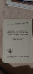 kniha Krátké a dlouhé trvání tří léčebně preventivních programů pro neurotiky, Novinář 1987