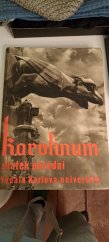 kniha Karolinum statek národní  Vydala Karlova Universita, Karlova Univerzita v Praze  1934