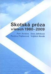 kniha Skotská próza v letech 1980-2009, Univerzita Palackého v Olomouci 2010