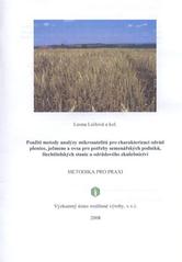 kniha Použití metody analýzy mikrosatelitů pro charakterizaci odrůd pšenice, ječmene a ovsa pro potřeby semenářských podniků, šlechtitelských stanic a odrůdového zkušebnictví, Výzkumný ústav rostlinné výroby 2008