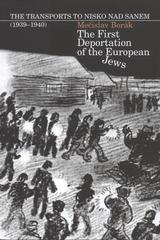 kniha The first deportation of the European Jews the transports to Nisko nad Sanem : (1939-1940), Silesian University 2010