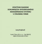 kniha Efektívné riadenie dokumentov integrovaného manažérskeho systému v stavebnej firme, Tribun EU 2014