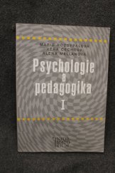 kniha Psychologie a pedagogika Učební text pro 3. roč. zdravot. škol (obor zdravot. sester, dětských sester, dietních sester, porodních asistentek a rehabilitačních pracovnic), SPN 1961