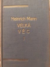 kniha Velká věc. I, L. Mazáč 1932