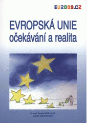 kniha Evropská unie - očekávání a realita, Statutární město Kladno 2009